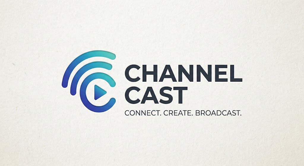 Channel Cast